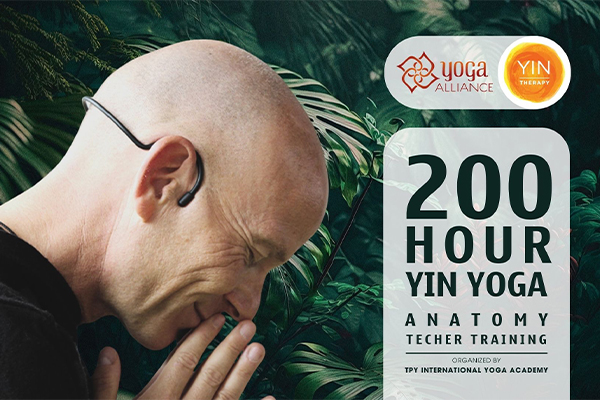 200 HOUR YIN YOGA & ANATOMY TEACHER TRAINING COURSE